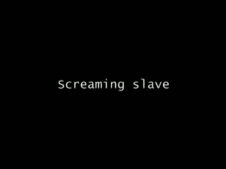 Screaming Slave - Screenshot 1 of 4 - BDSM