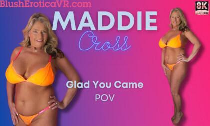 Maddie Cross - Glad You Came