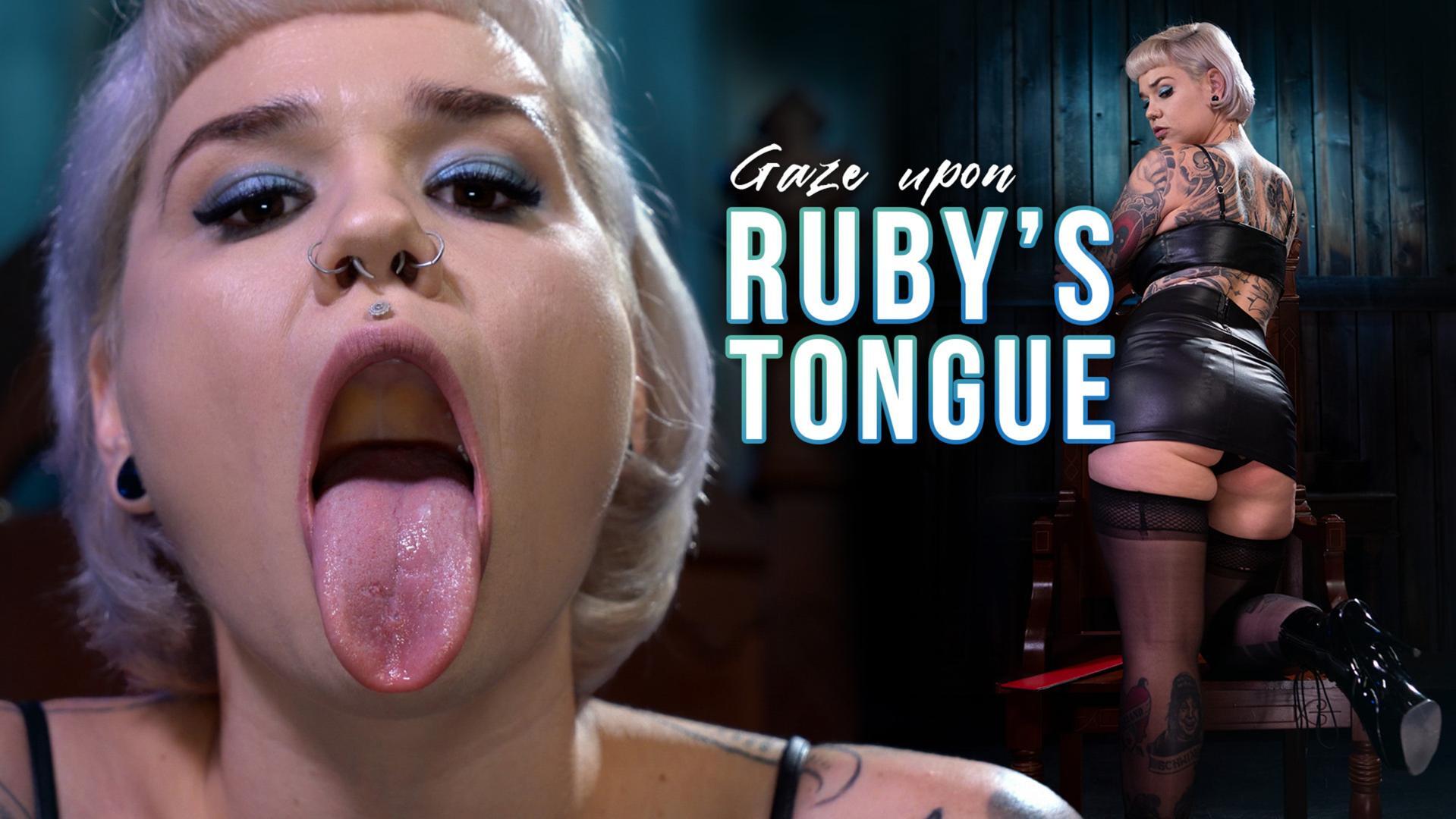 Gaze Upon Ruby's Tongue