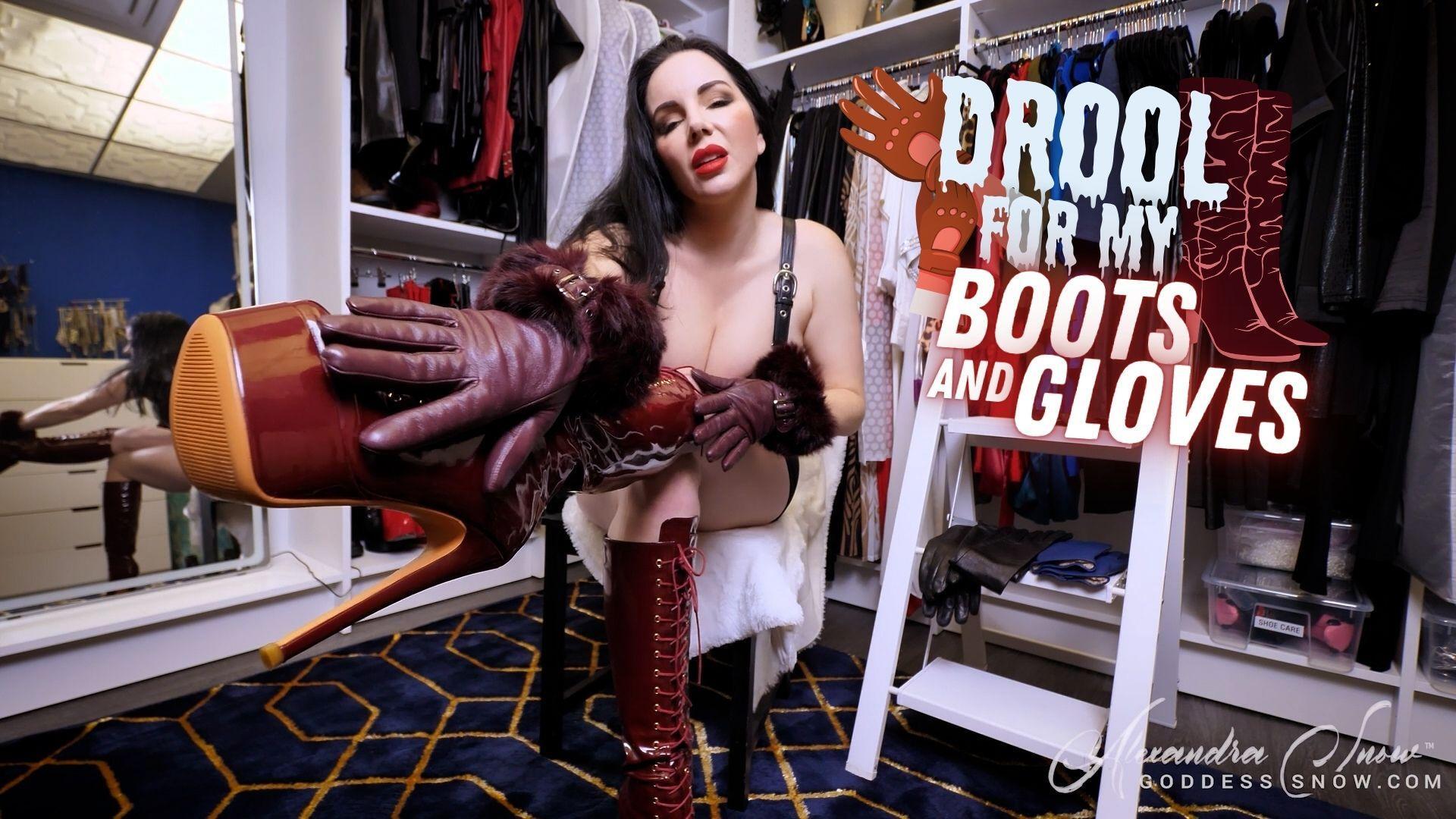 Drool For My Boots And Gloves