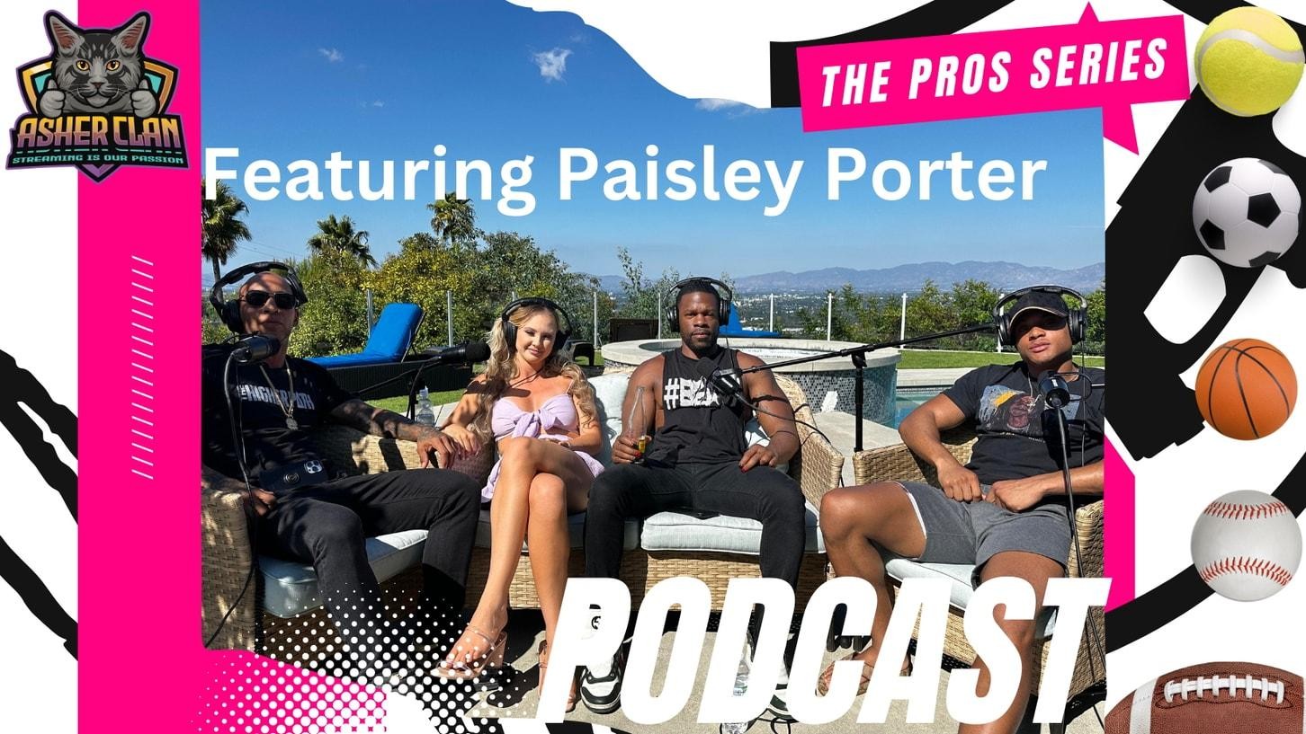 Asherclan Podcast: Paisley Porter Before Her Gangbang Scene (on the Pros Series)