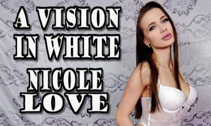 Nicole Love: A Vision In White