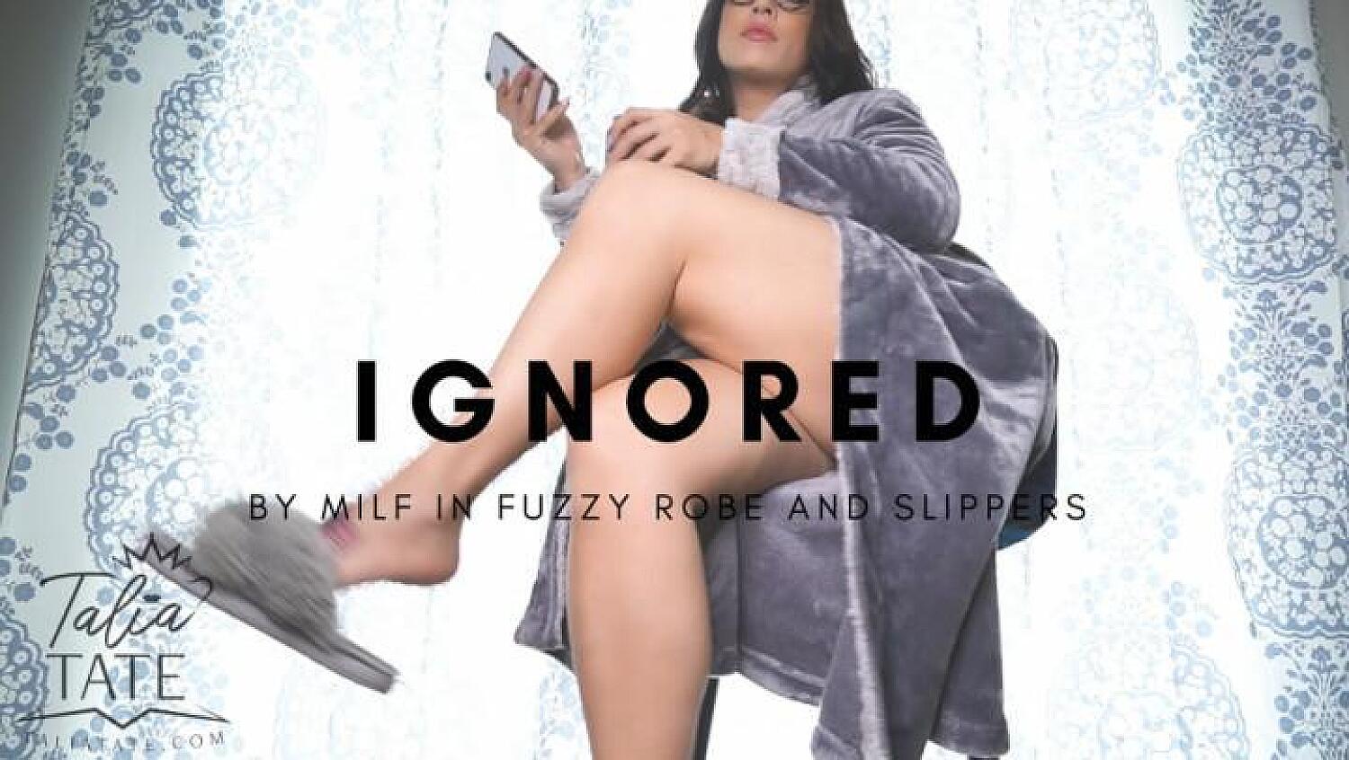 Ignored By MILF In Fuzzy Robe+Slippers