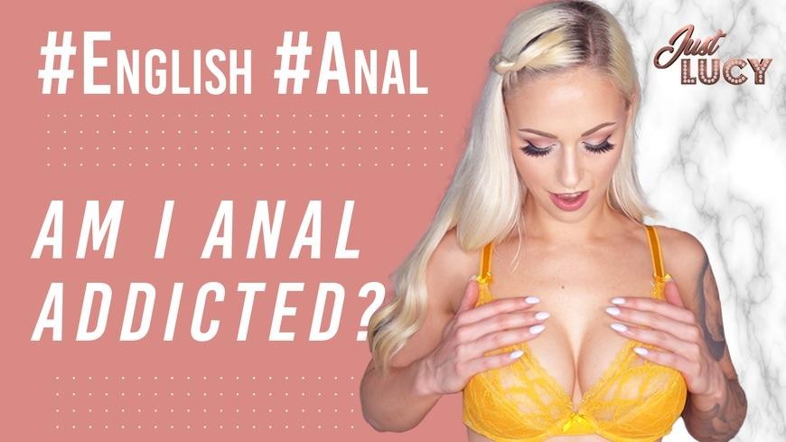 English: Omg - Am I Anal Addicted?