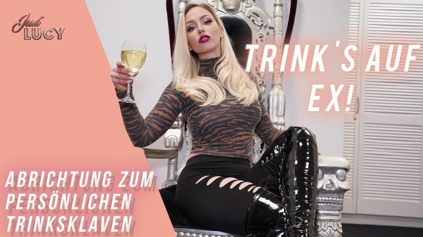 Trink's Auf Ex! - Abrichtung Zum Personlichen Schluck-Sklaven!