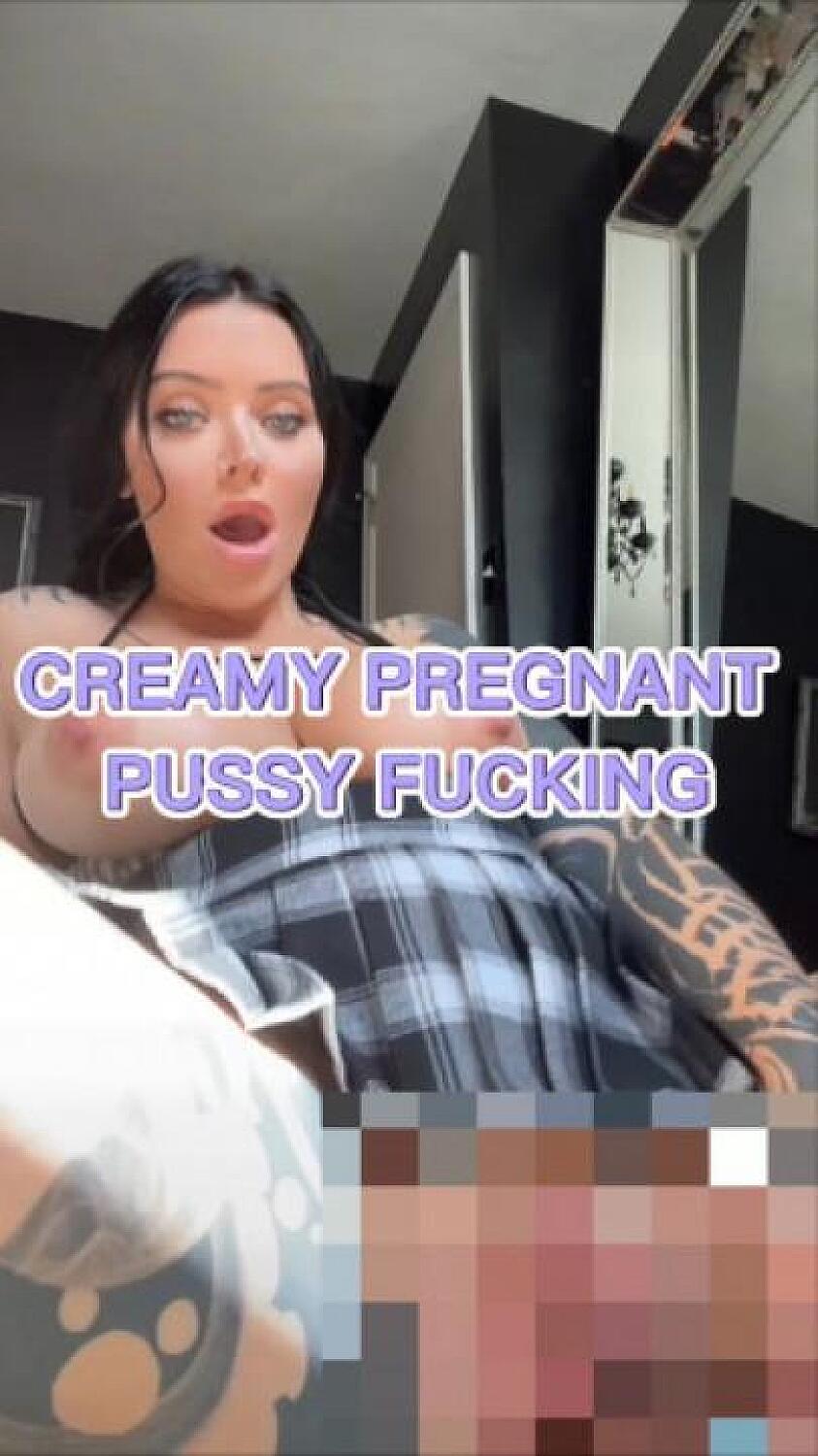 Creamy Pregnant Pussy Fucking
