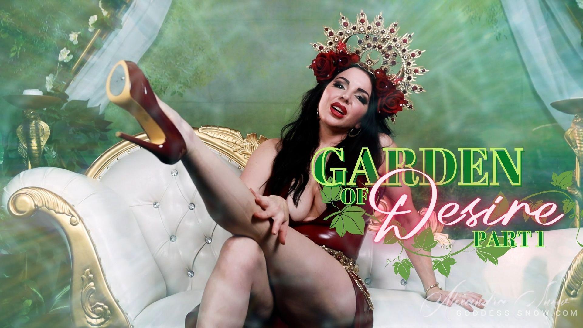 Garden Of Desire - Part 1