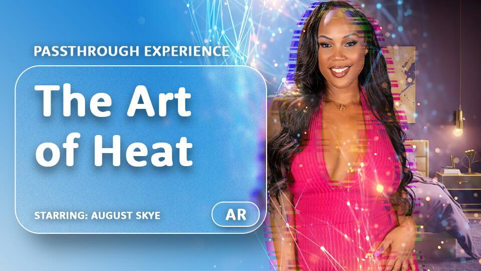 The Art Of Heat [Passthrough]
