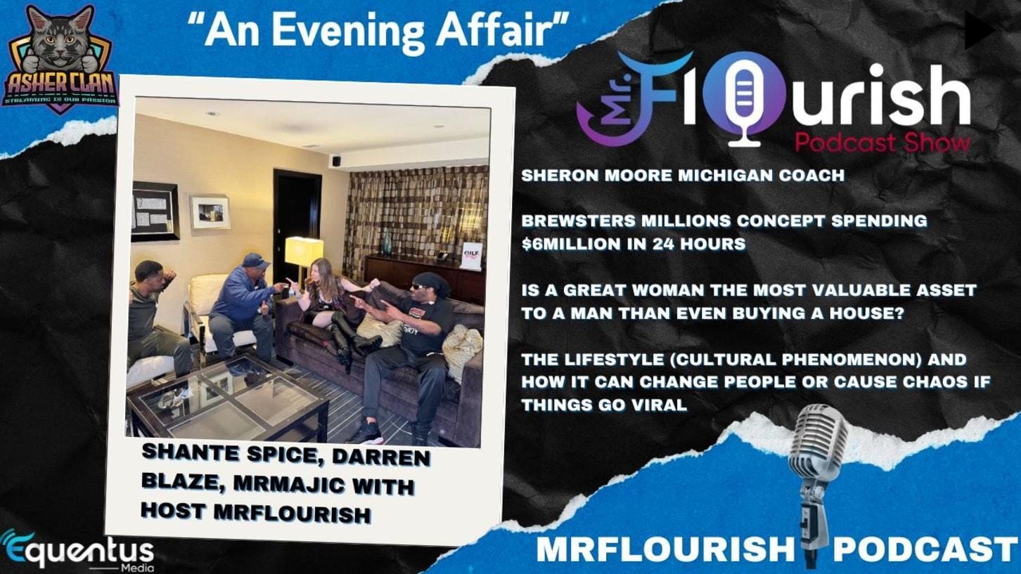 Mrflourish Podcast "An Evening Affair In Dallas" DEC2025 Edition