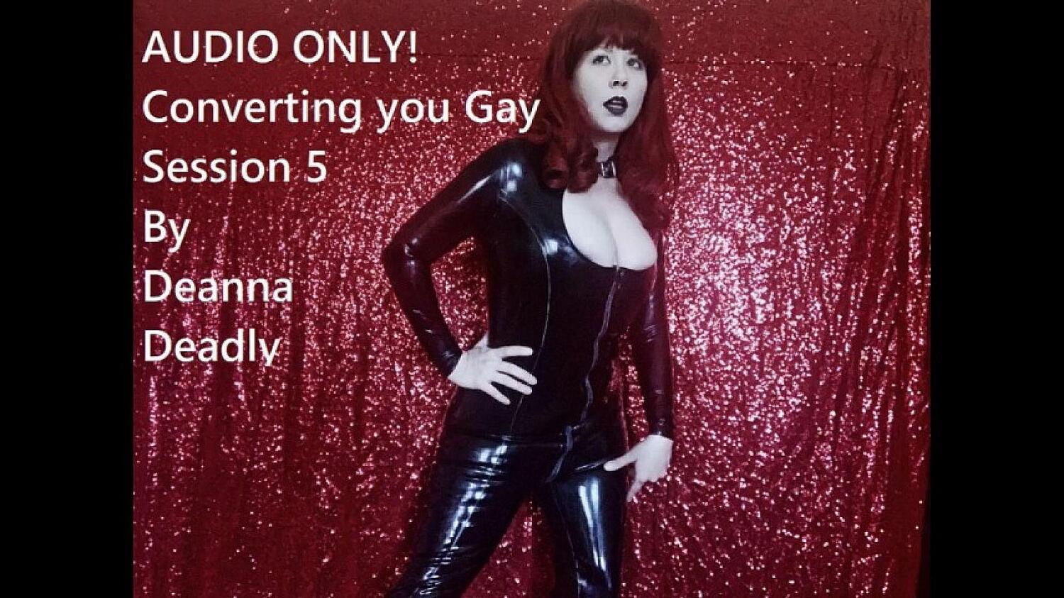 Audio Only! Converting You Gay Session 5
