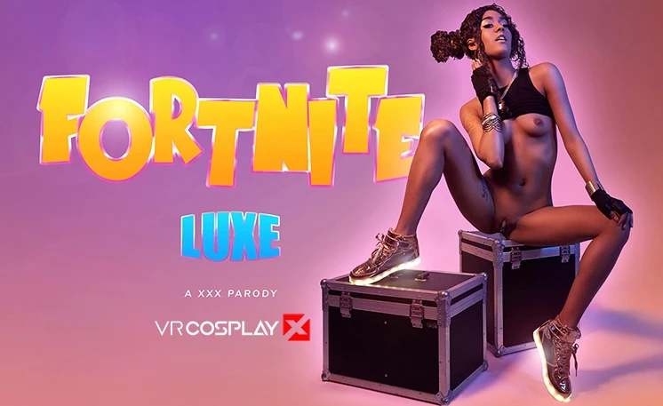 Fortinte - Luxe - a XXX Parody