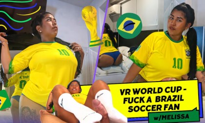 Vr World Cup - Fuck a Brazil Soccer Fan