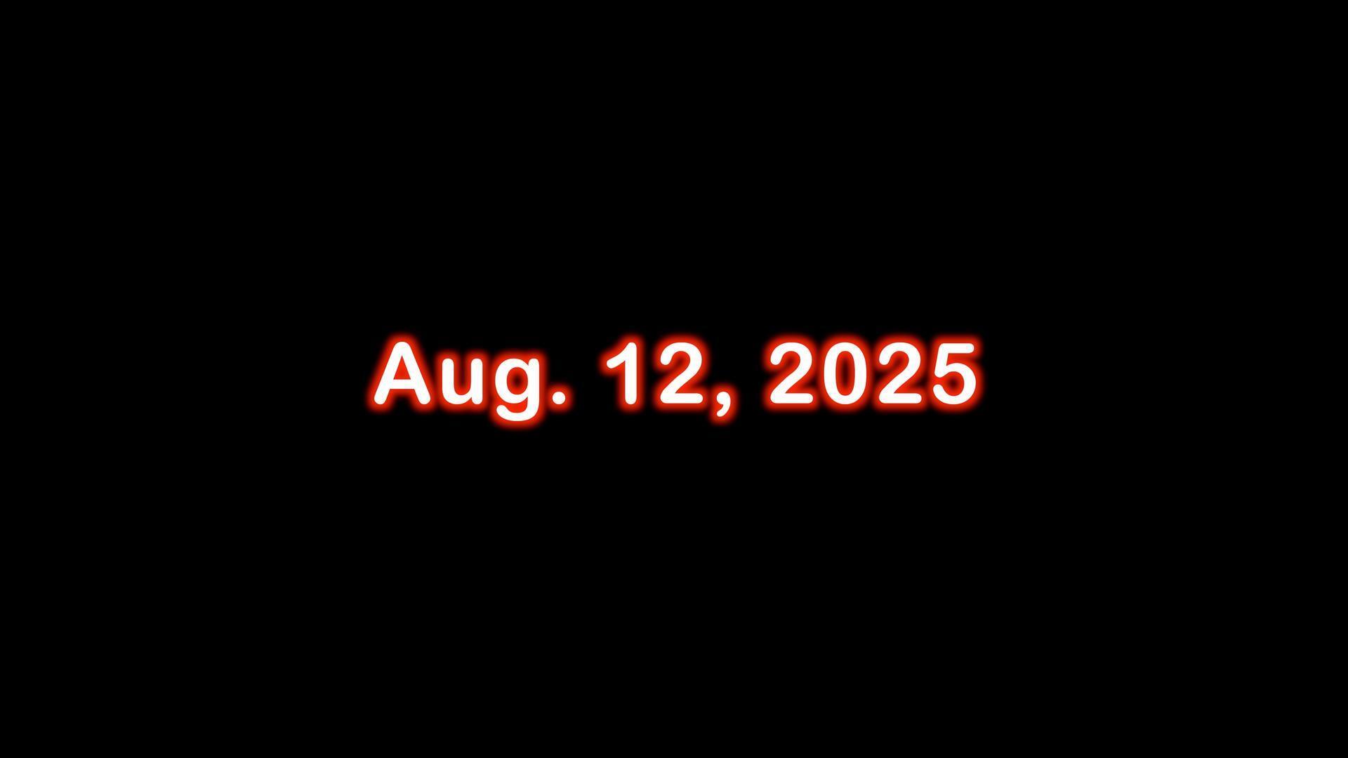 Aug. 12, 2025 (Vip3)
