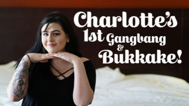 Charlotte Blues 1st Gangbang & Bukkake