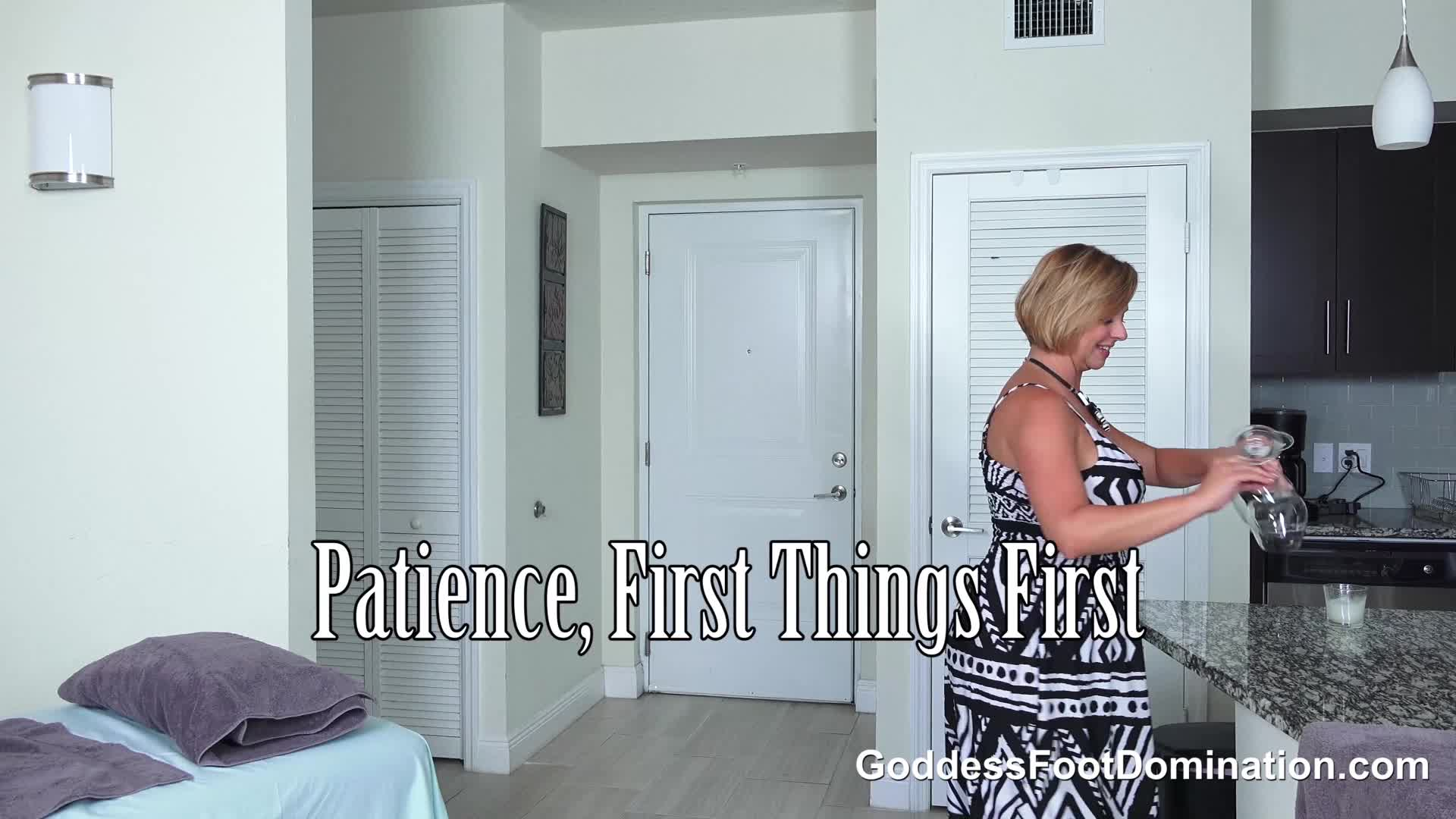 Patience, First Things First