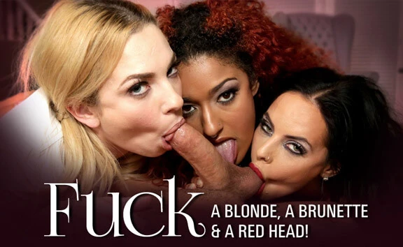 Fuck a Blonde, a Brunette & a Red Head
