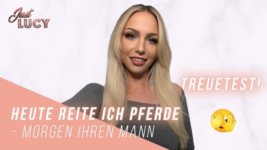 Treuetest! Heute Reite Ich Pferde - Morgen Ihren Mann