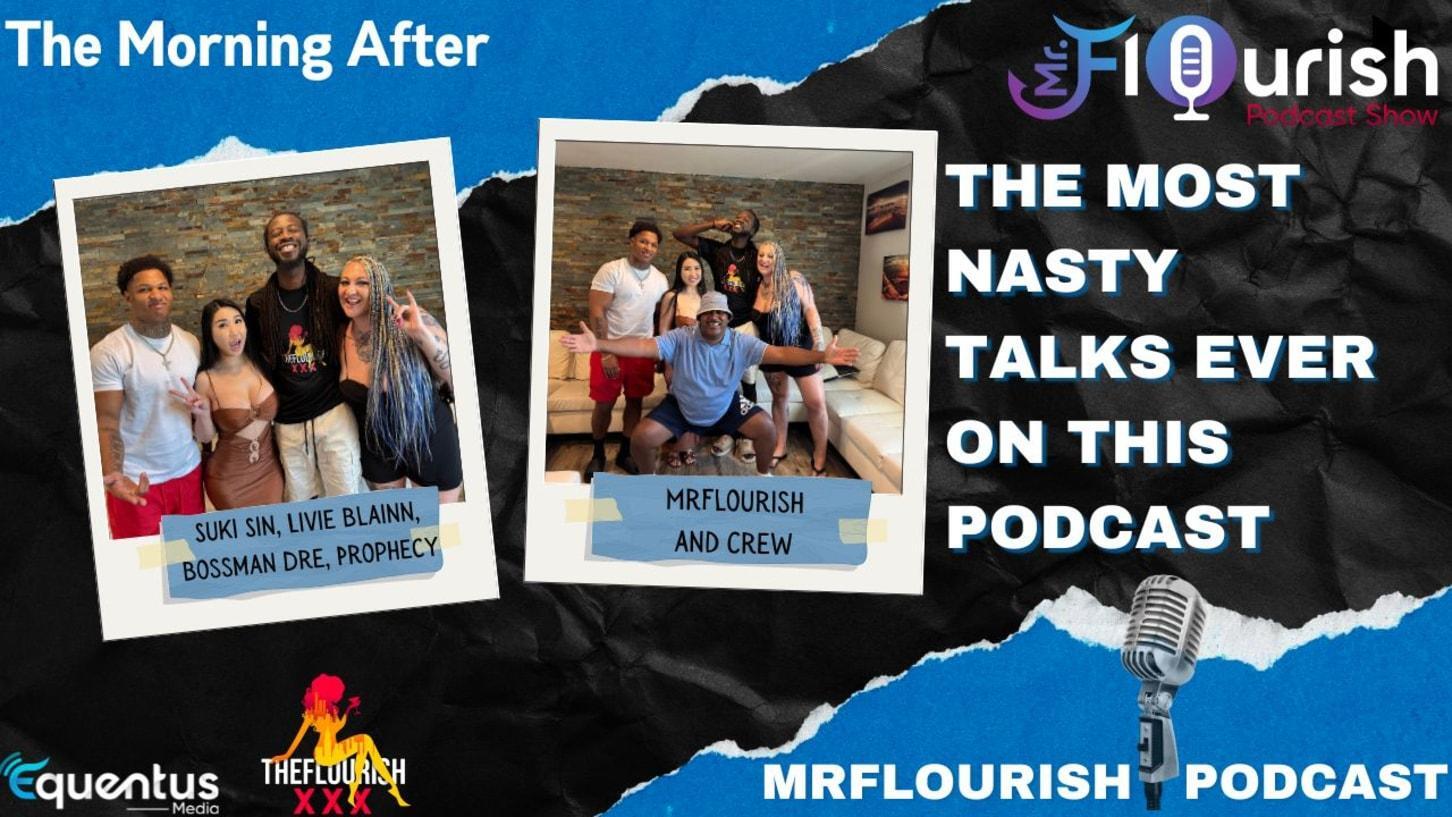 Mrflourish Podcast Show With Guest Suki Sin, Bossman Dre, Livie Blainn, Prophecy