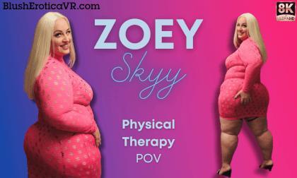 Zoey Skyy - Physical Therapy