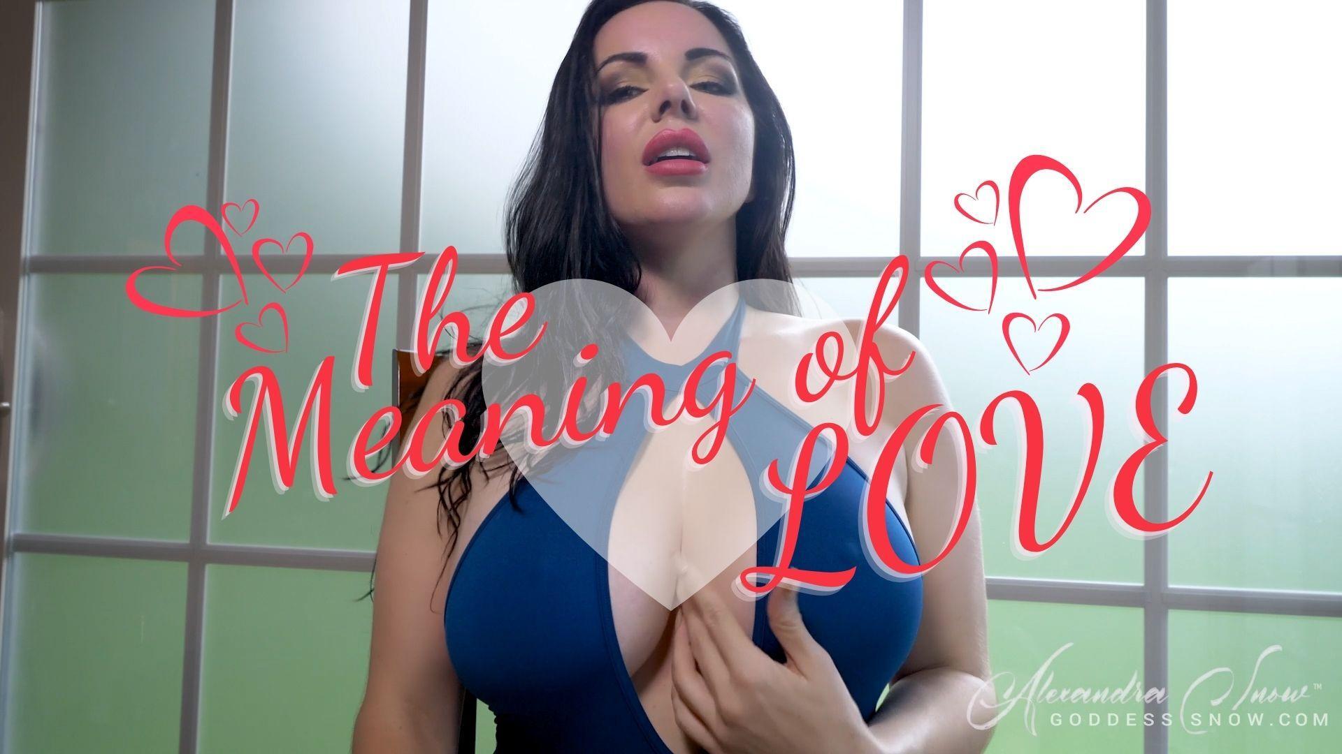 The Meaning Of Love