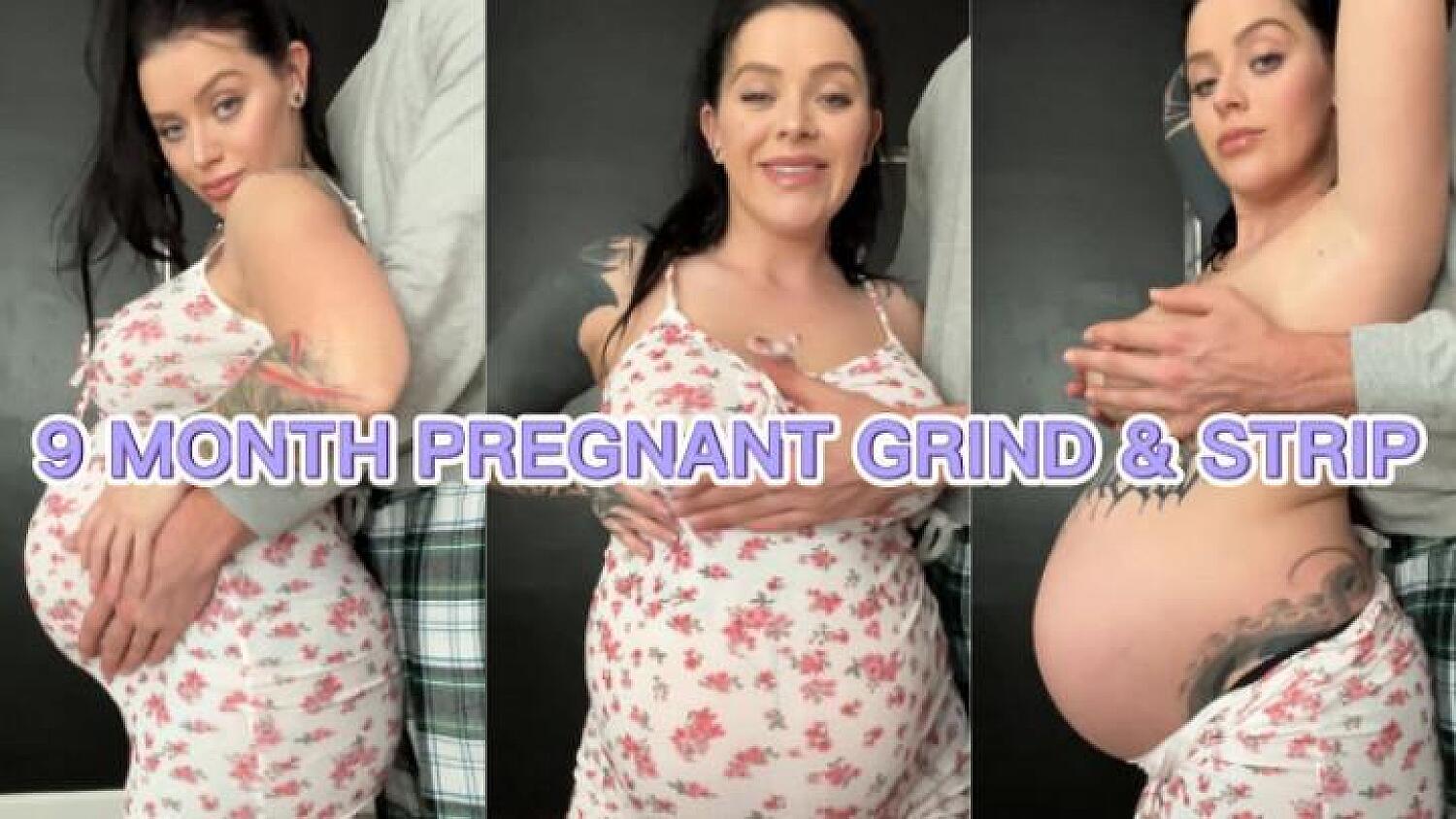 9 Month Pregnant Grind & Strip