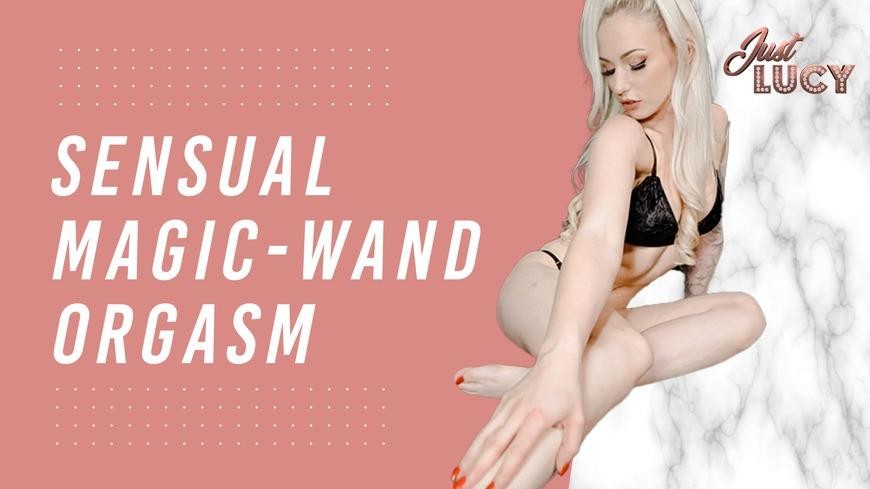 Sensual Magic-Wand Orgasm!