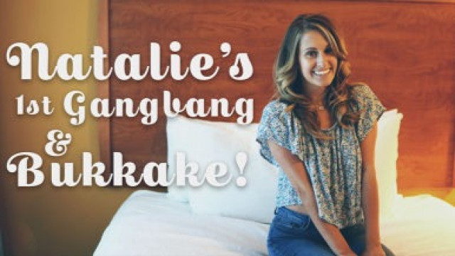 Natalies 1 St Gangbang & Bukkake