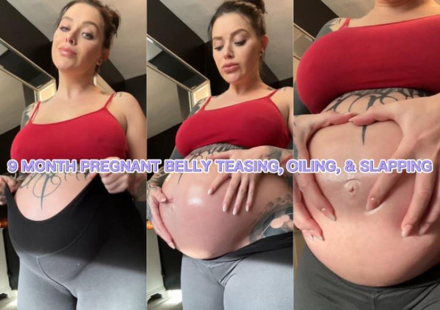 9 Month Pregnant Belly Teasing, Oiling & Tapping