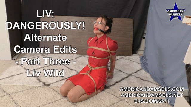 Liv: Dangerously! - Alternate Camera Edits - Part Three - Liv Wild - Screenshot 1 of 4 - Bondage