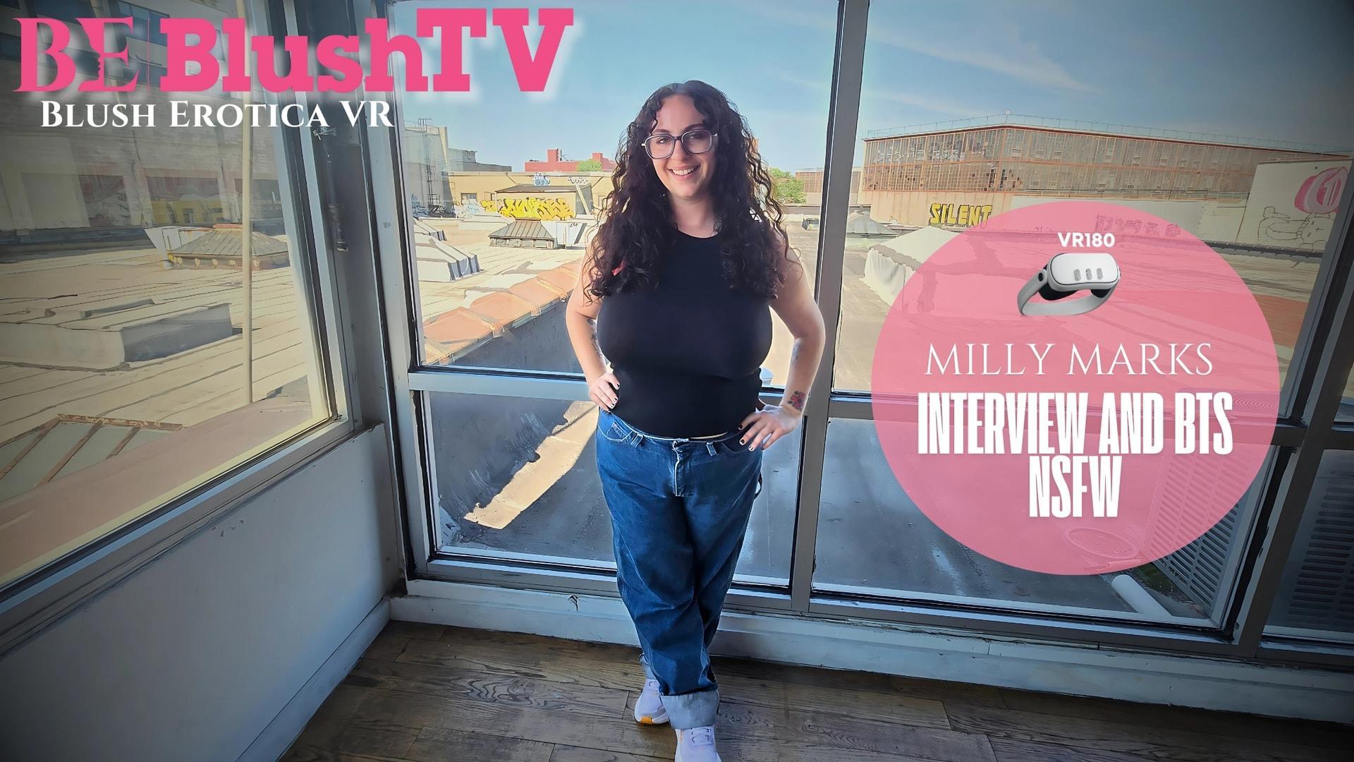 Blushtv - Milly Marks Interview And BTS