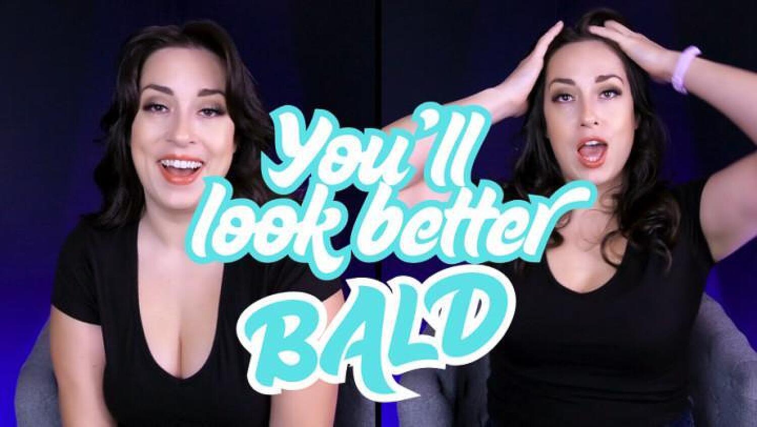 You Will Look Better Bald Head Shaving Encouragement