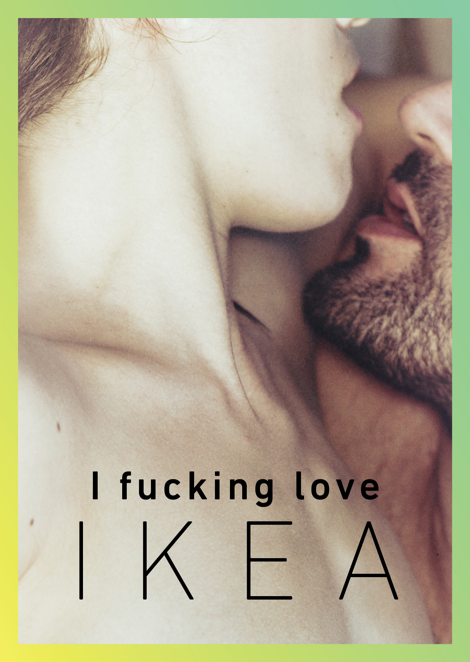 I Fucking Love Ikea