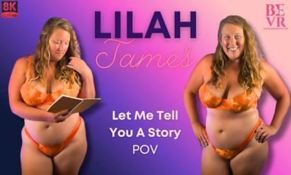 Lilah James Let Me Tell Me You A Story