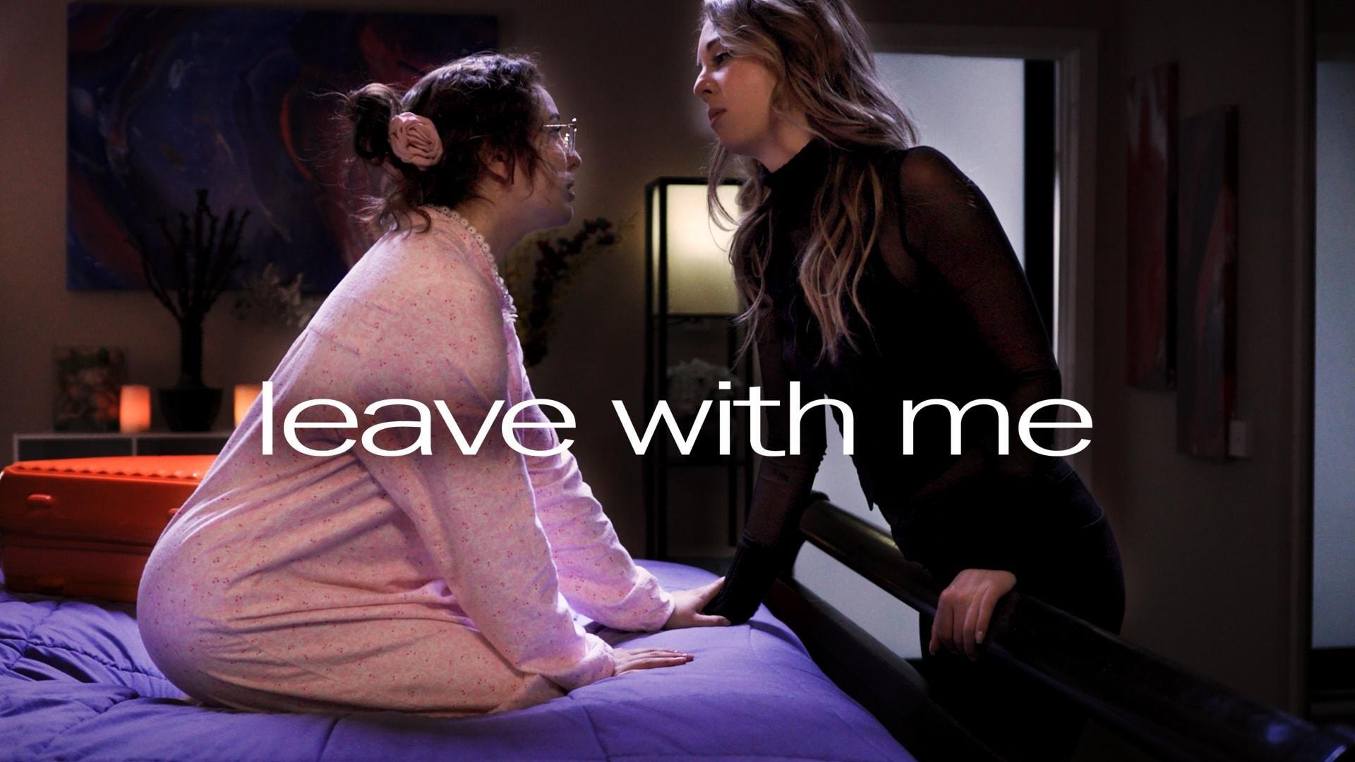 Leave With Me