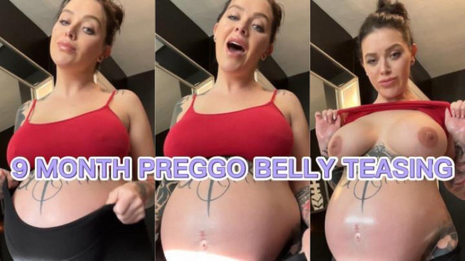 9 Month Preggo Belly Teasing