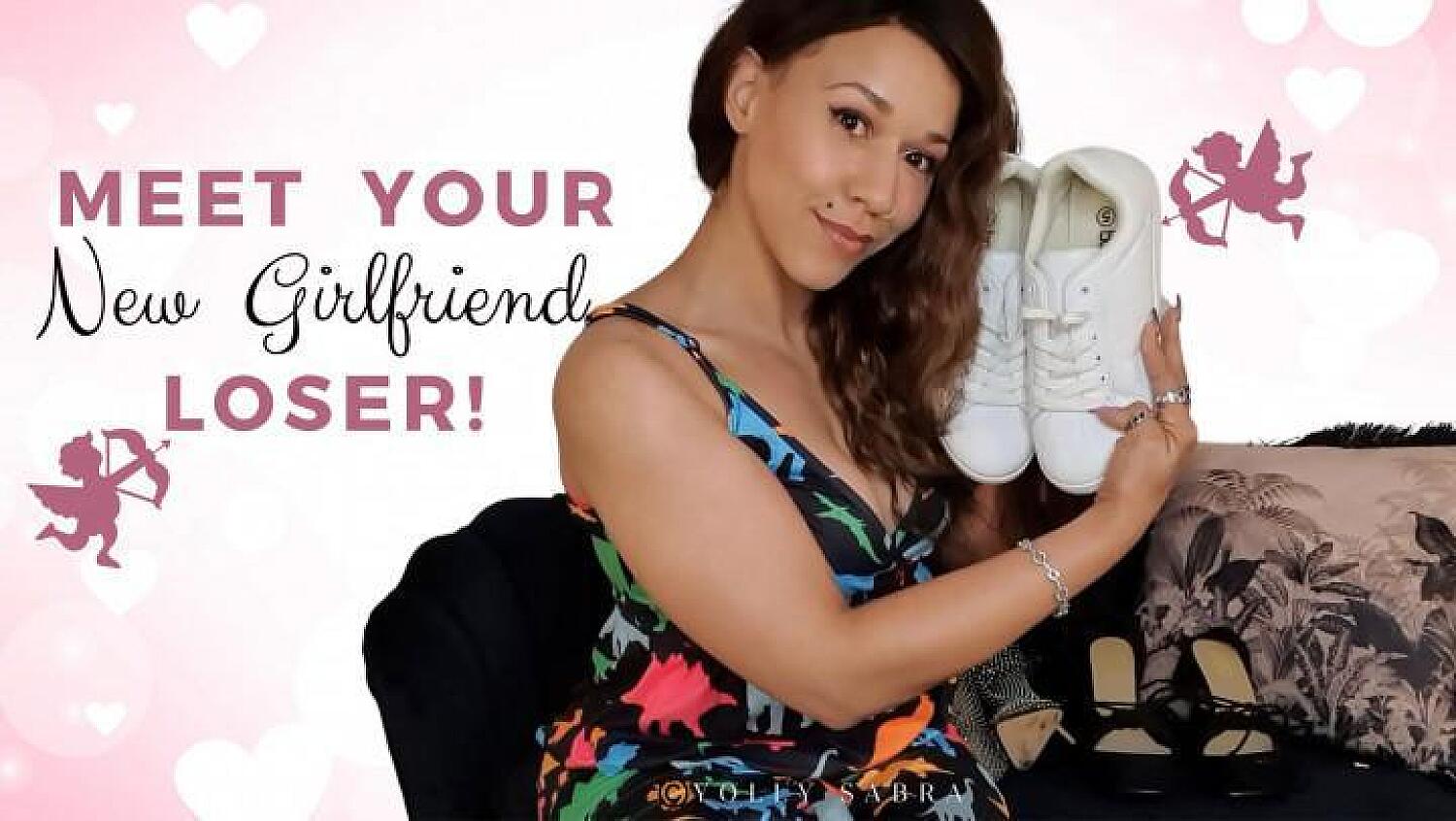 Get A Shoe Girlfriend You Loser