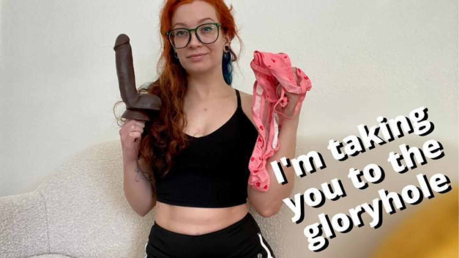 I'm Taking You To A Gloryhole