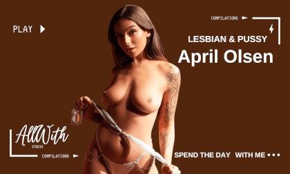 All Lesbian & Pussy with April Olsen