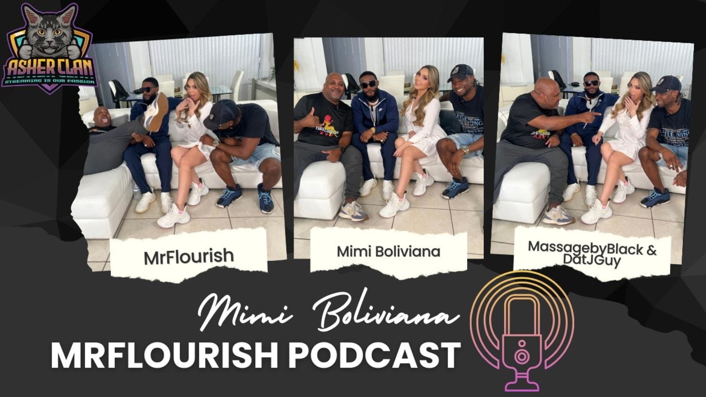 Mrflourish Podcast Feat Mimi Boliviana on Asherclantv