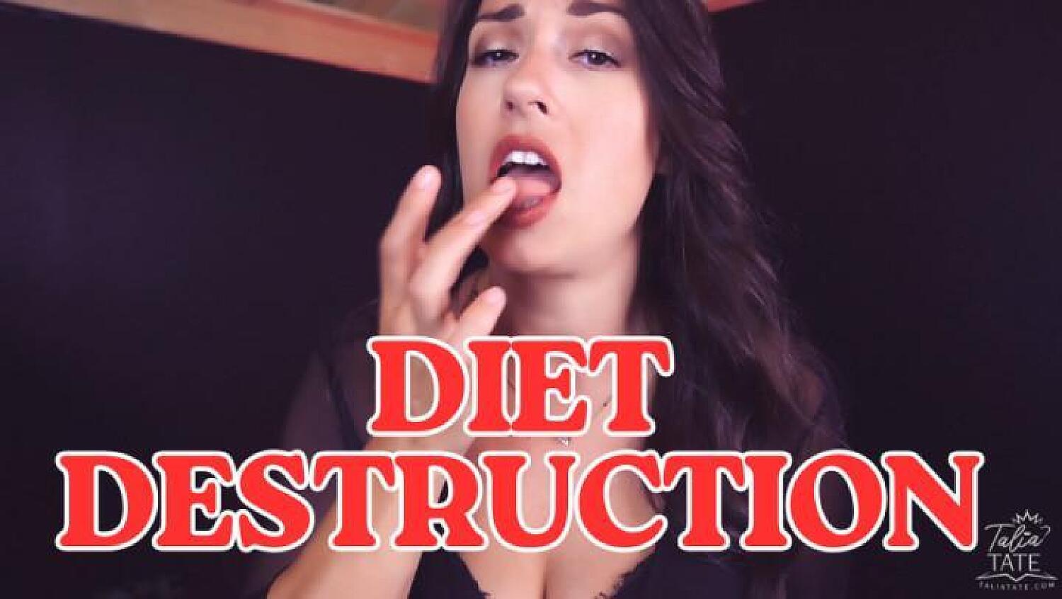 Diet Destruction