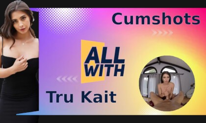 All Cumshots with Tru Kait