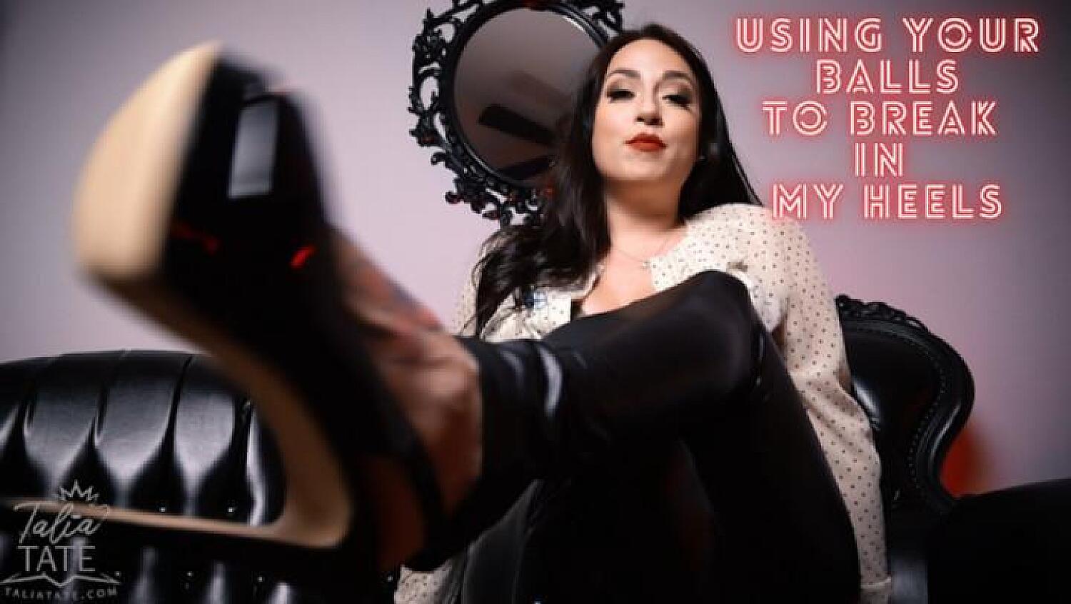 Using Your Balls To Break In My Heels