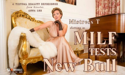 MILF Mistress T Tests New Bull