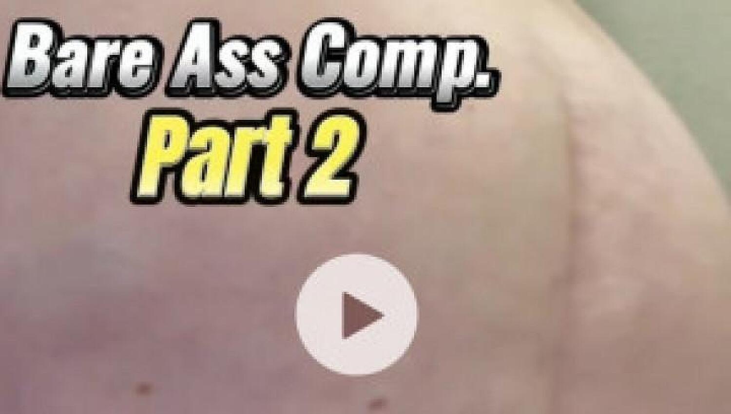 Bare Ass Fart Compilation 2