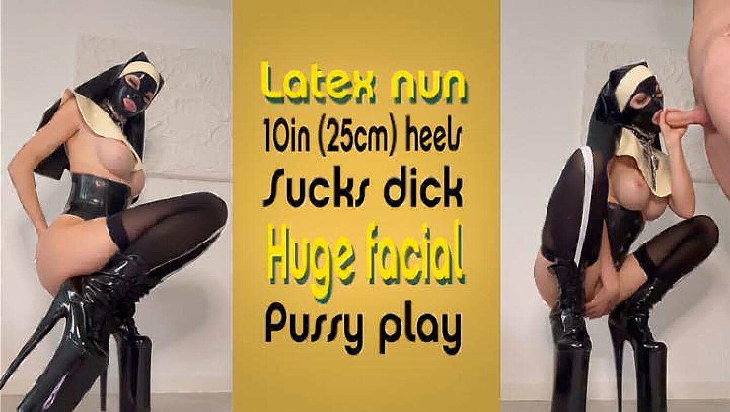 Nun In 10In Heels Gets A Huge Facial
