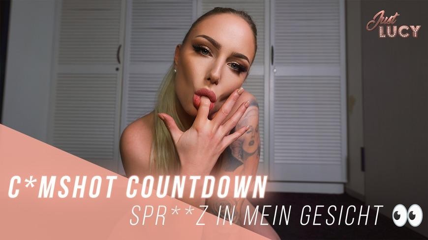 C*Mshot Countdown - S**Itz in Mein Gesicht