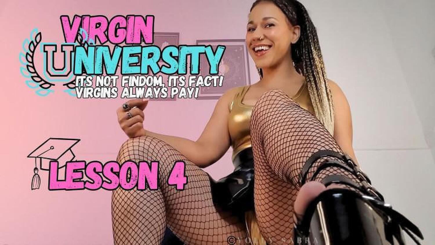 Virgin University Lesson 4 - Fact Is That Virgins Always Pay