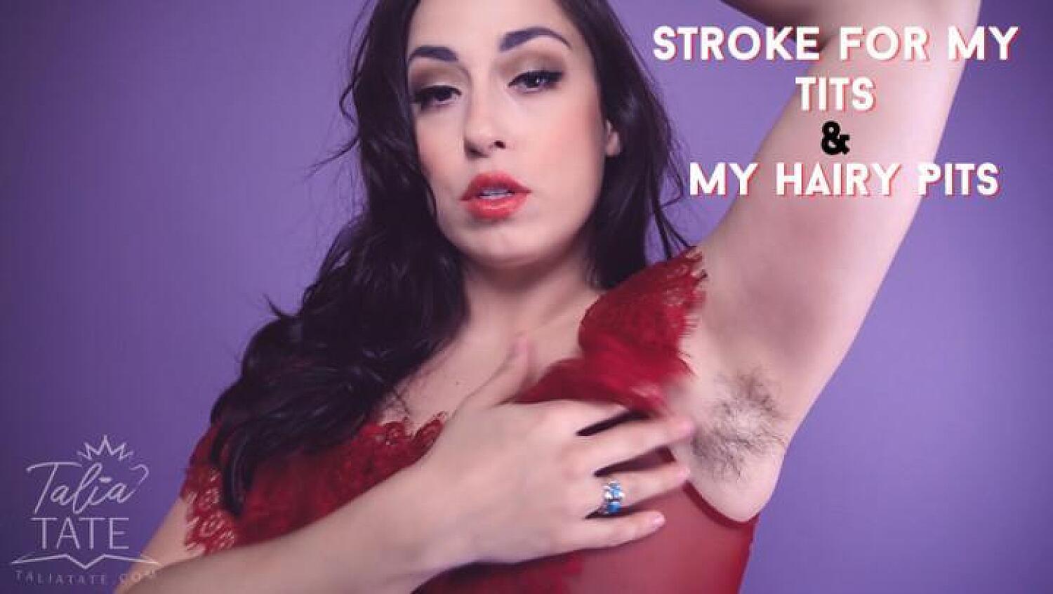 Stroke For My Tits And My Hairy Pits