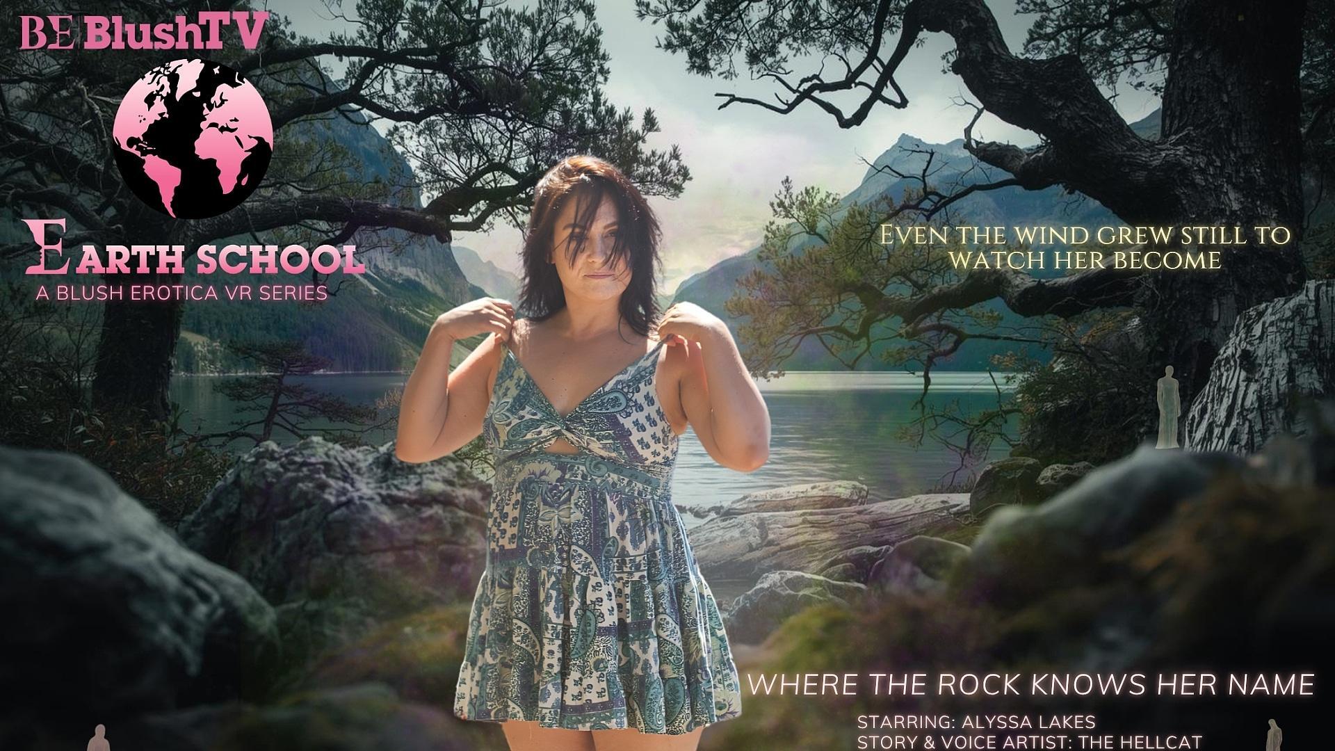 Earth School Episode 6: Where The Rocks Know Her Name Featuring Alyssa Lakes