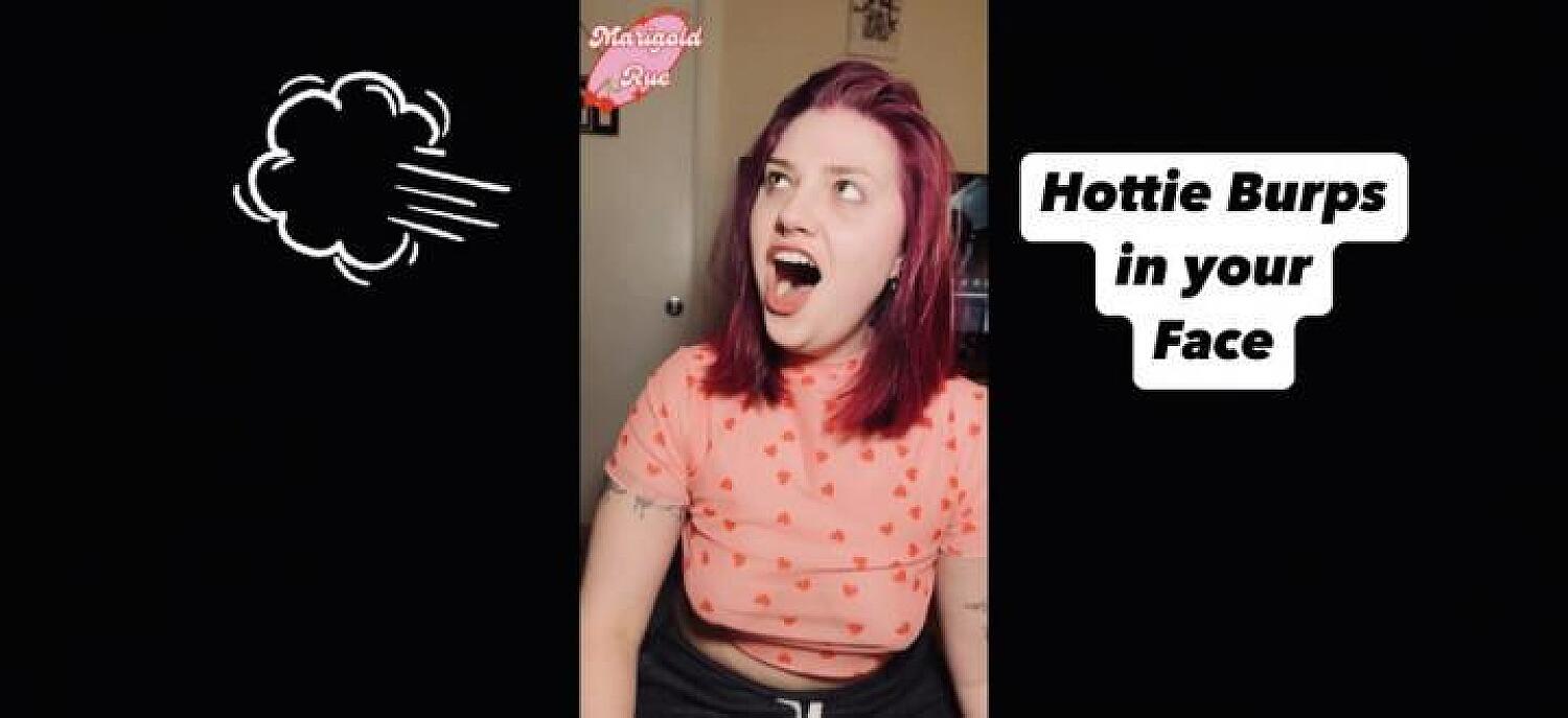 Hottie Burps In Your Face